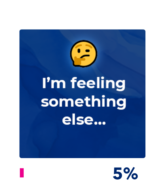 Yellow thinking emoji with text: I'm feeling something else...