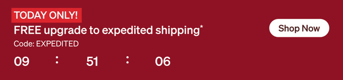 Free Upgrade to Expedited Shipping + Up to 50% Off Everything